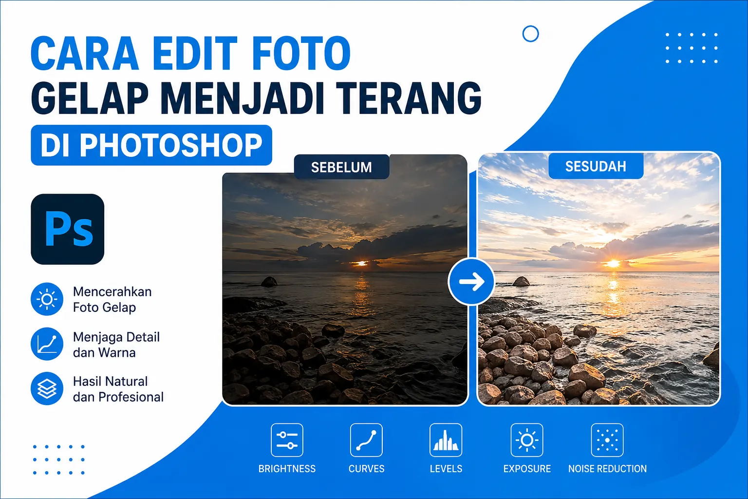 Cara Edit Foto Gelap Menjadi Terang di Photoshop