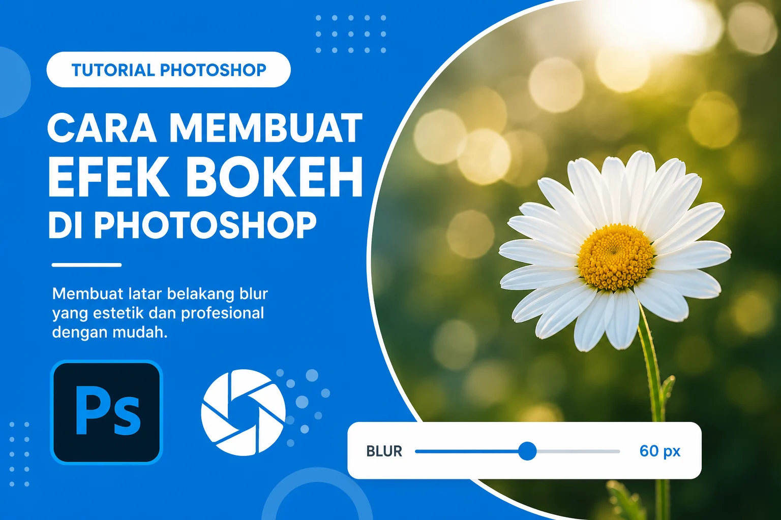 Cara Membuat Efek Bokeh di Photoshop