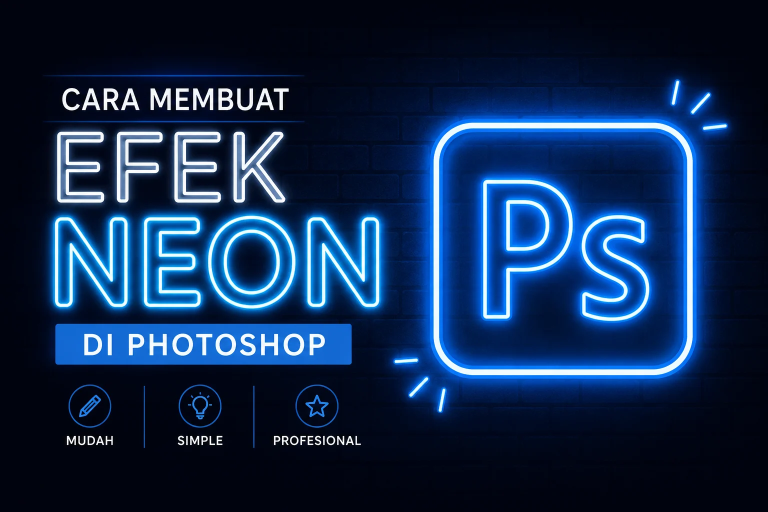 Cara Membuat Efek Neon di Photoshop
