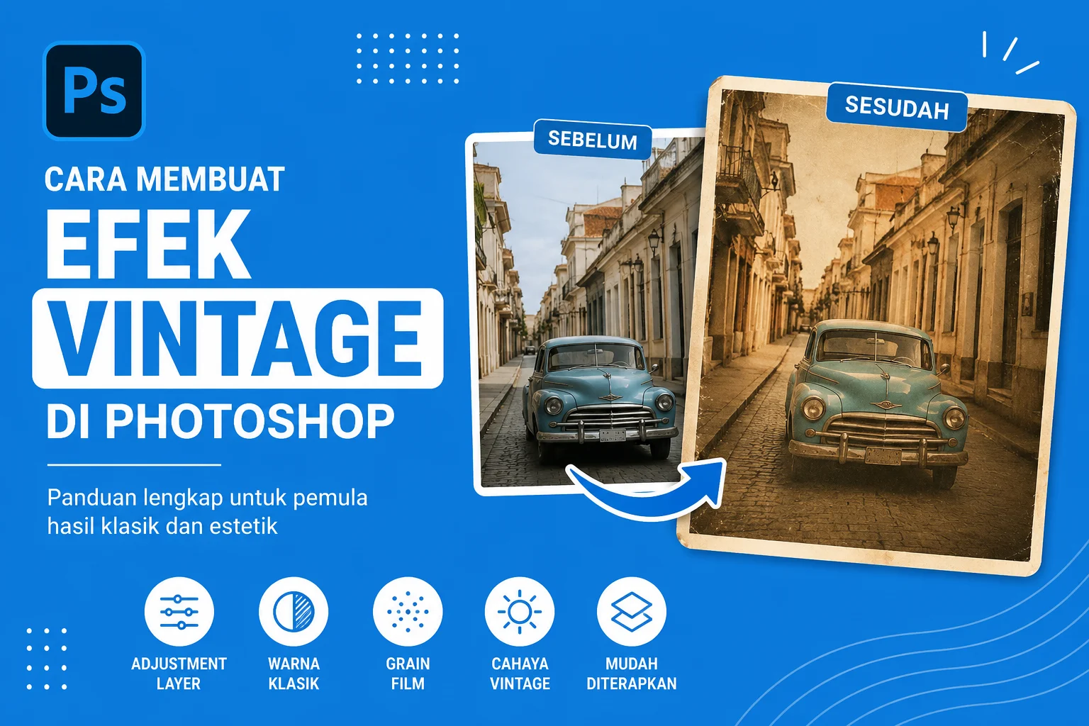Cara Membuat Efek Vintage di Photoshop