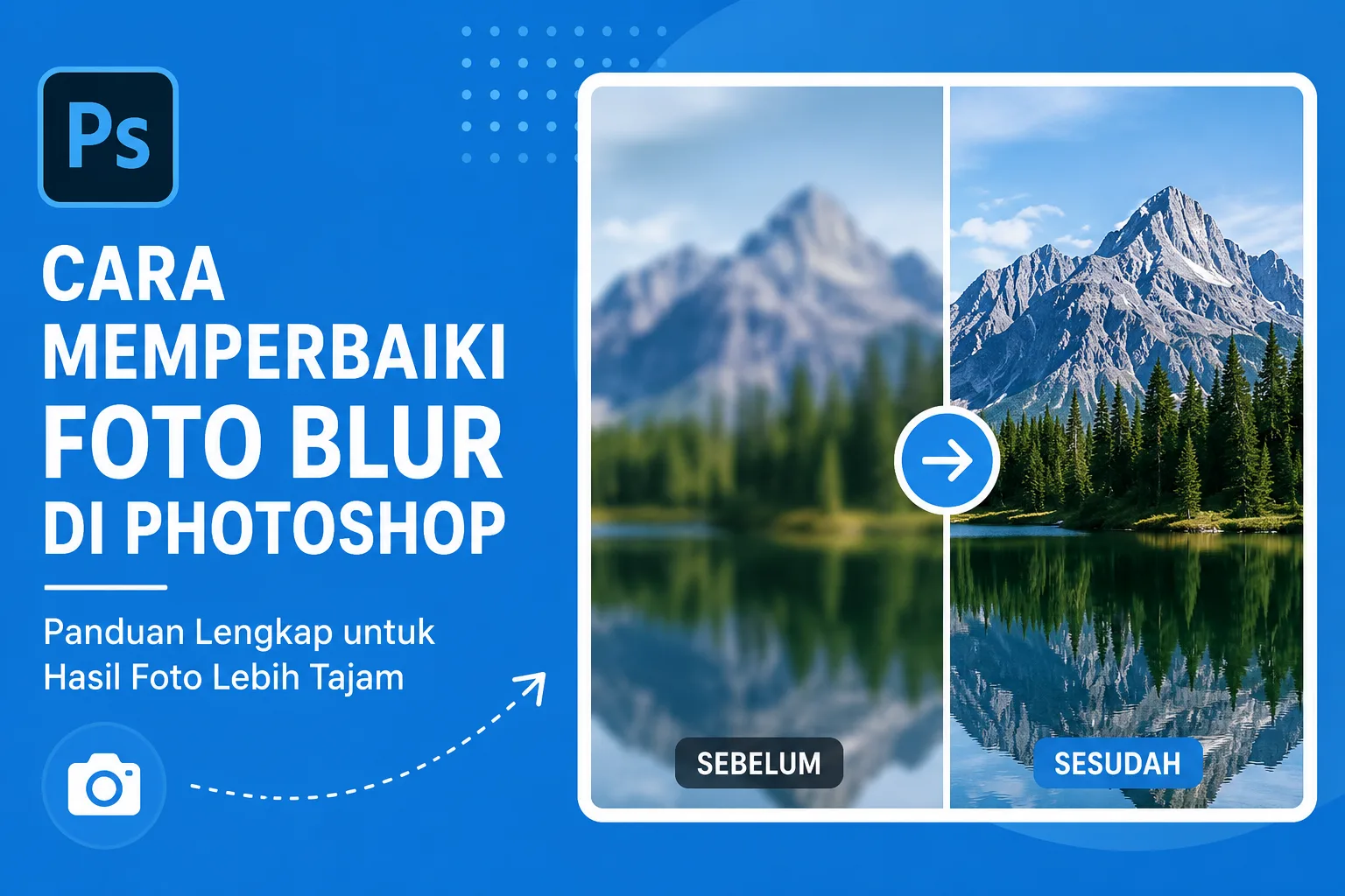 Cara Memperbaiki Foto Blur di Photoshop