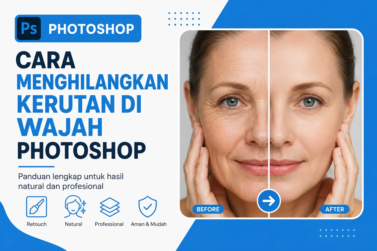 Cara Menghilangkan Kerutan di Wajah Photoshop