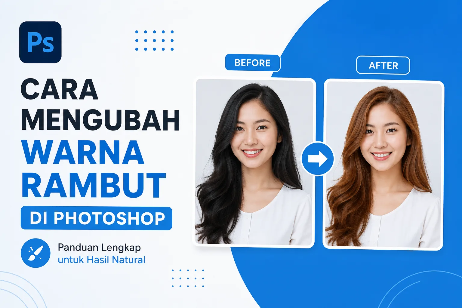 Cara Mengubah Warna Rambut di Photoshop