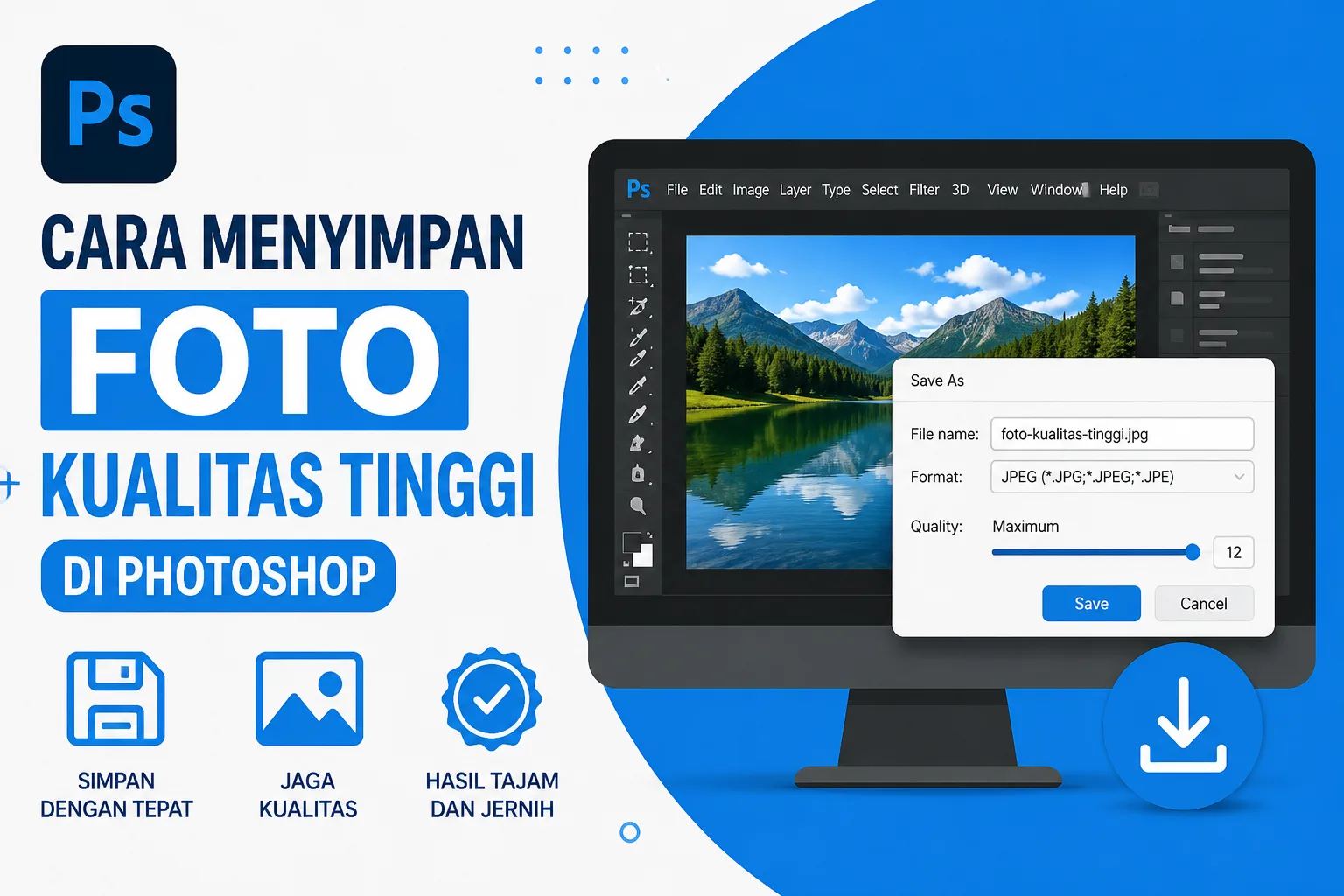 Cara Menyimpan Foto Kualitas Tinggi di Photoshop