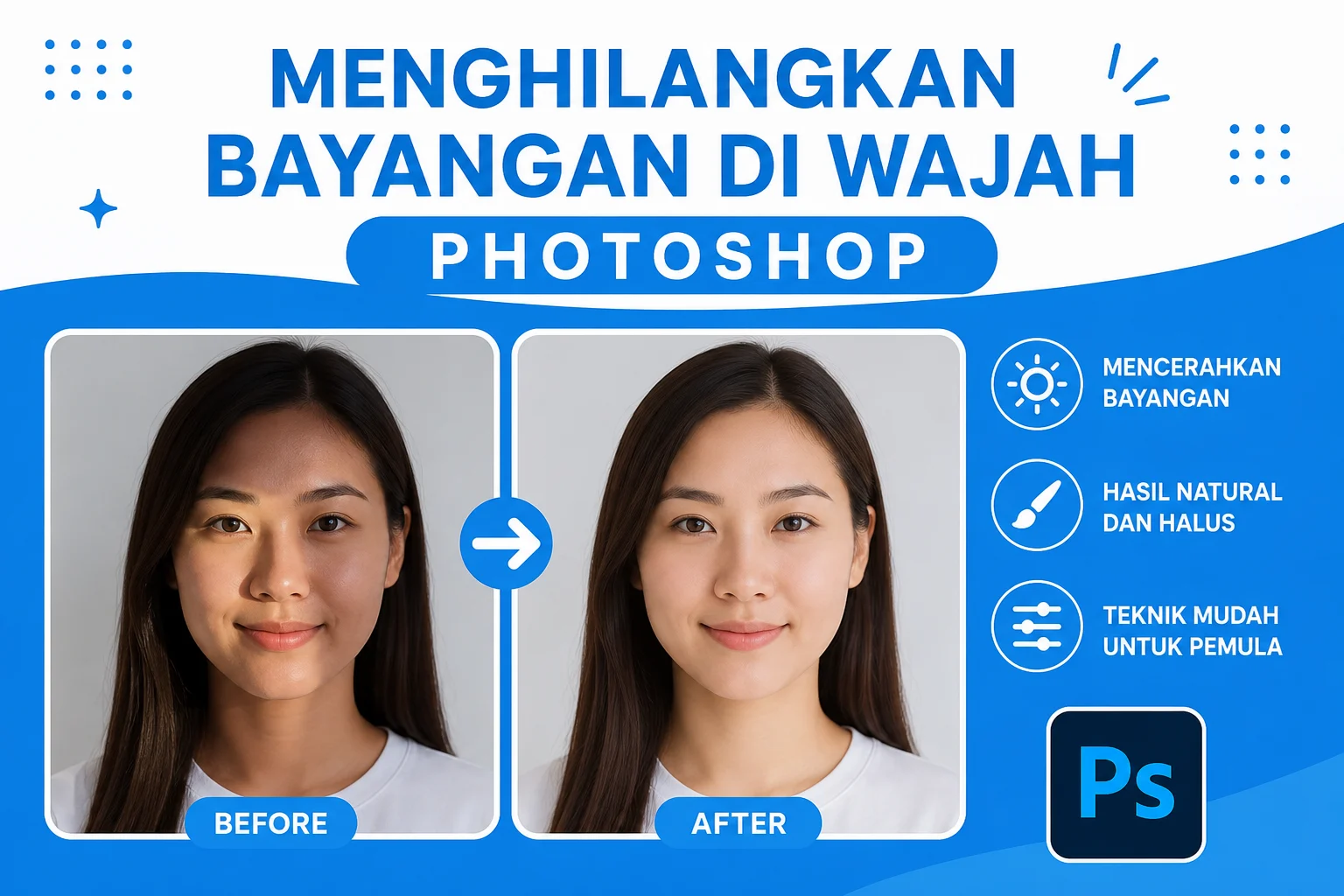 Menghilangkan Bayangan di Wajah Photoshop