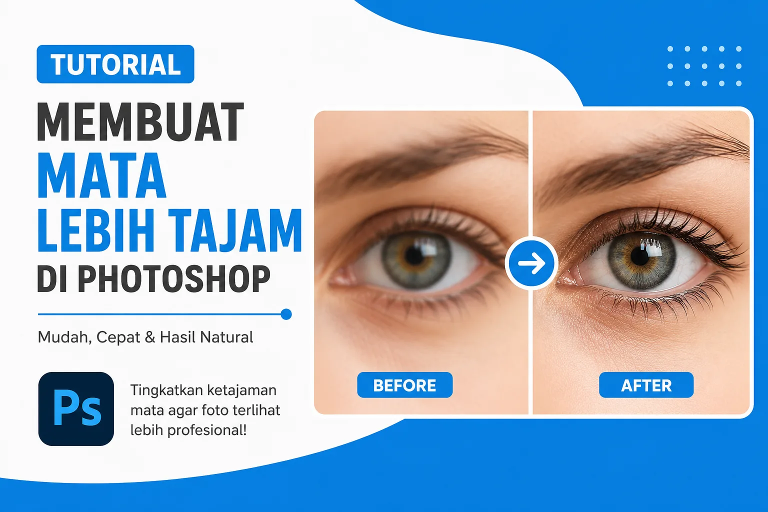 Tutorial Membuat Mata Lebih Tajam di Photoshop