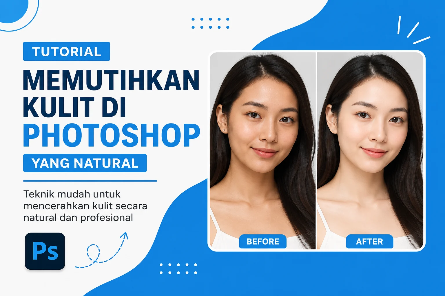 Tutorial Memutihkan Kulit di Photoshop yang Natural