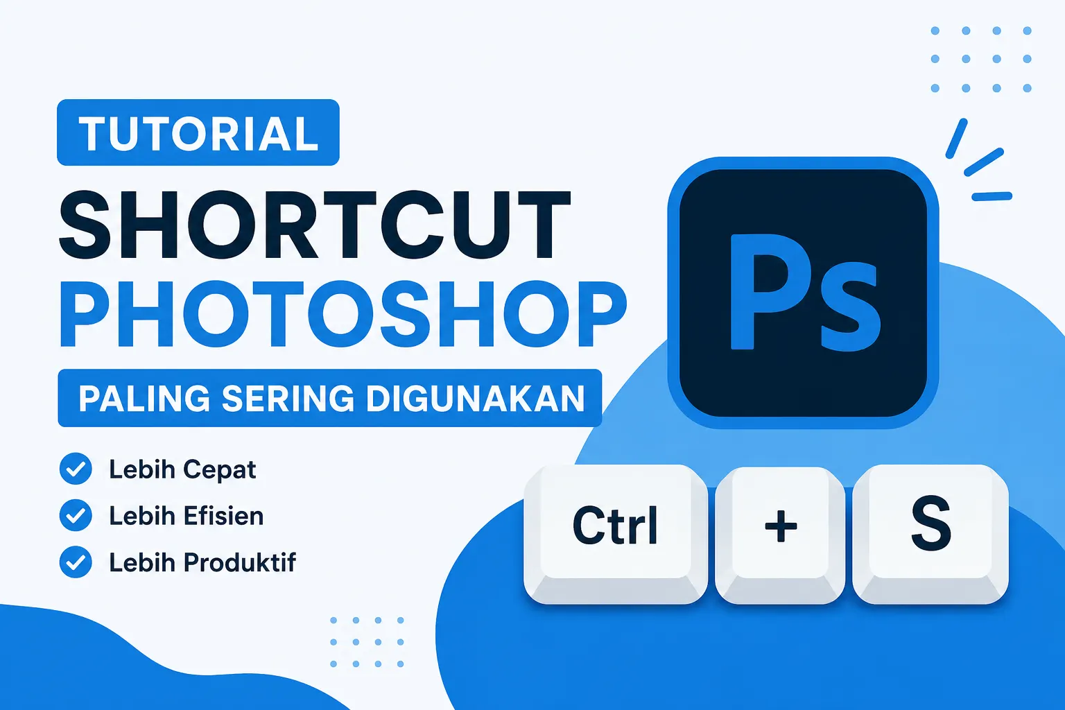 Tutorial Shortcut Photoshop Paling Sering Digunakan