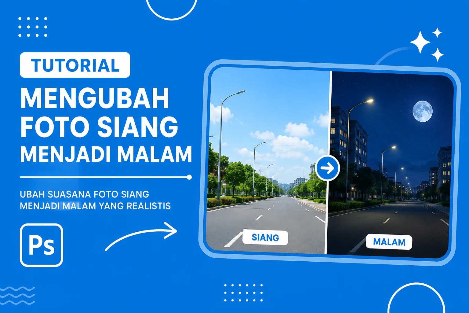 Tutorial Mengubah Foto Siang Menjadi Malam di Photoshop